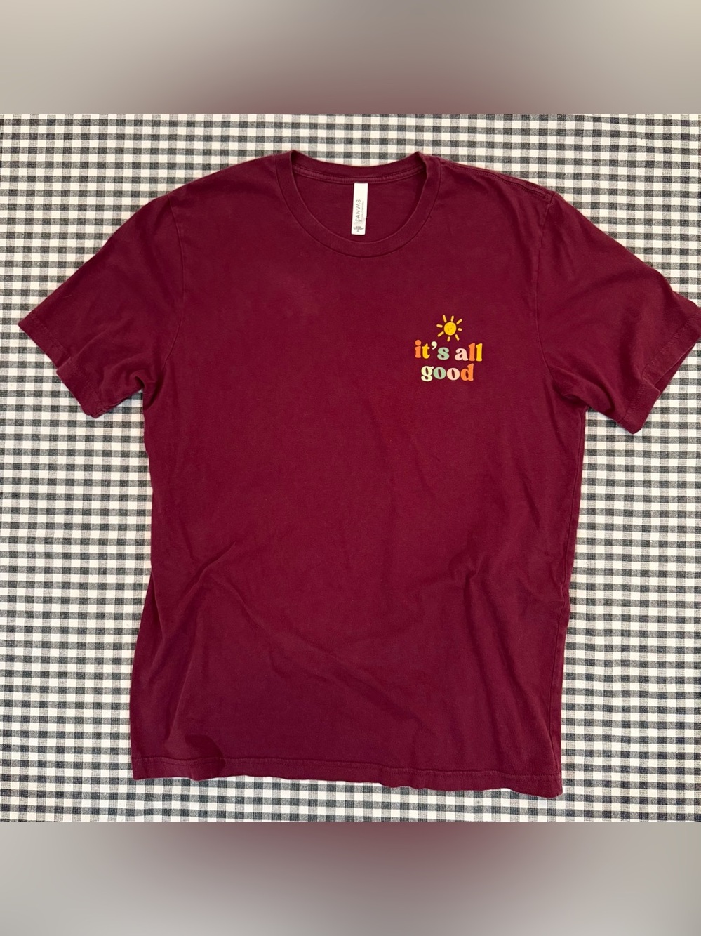 Bella Canvas Woman’s  'it's all good' Burgundy Graphic Tee size XL Soft & Casual